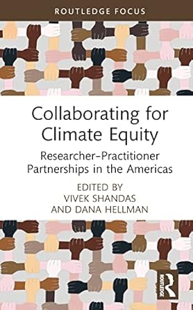 collaborating for climate equity researcher practitioner partnerships in the americas 1st edition vivek