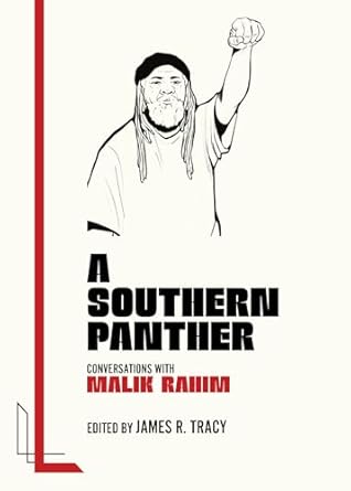 a southern panther conversations with malik rahim 1st edition james r tracy ,malik rahim 1849356106,