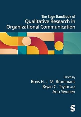 the sage handbook of qualitative research in organizational communication 1st edition boris h j m brummans
