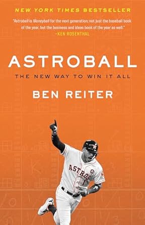 astroball the new way to win it all 1st edition ben reiter 0525576657, 978-0525576655