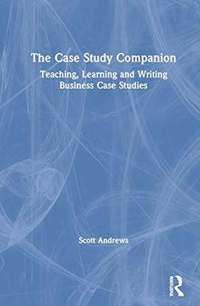 the case study companion 1st edition scott andrews 0367426978, 978-0367426972