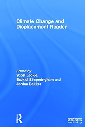 climate change and displacement reader 1st edition scott leckie ,ezekiel simperingham ,jordan bakker
