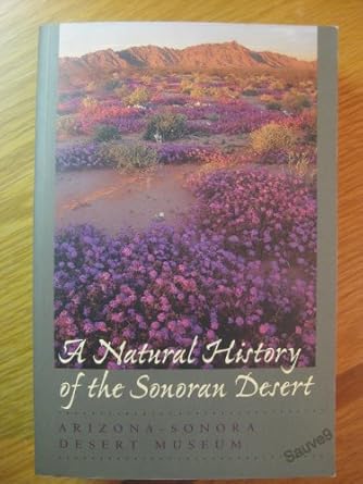 a natural history of the sonoran desert 1st edition steven j phillips ,patricia wentworth comus 0520219805,