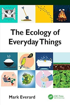 the ecology of everyday things 1st edition mark everard 0367636344, 978-0367636340