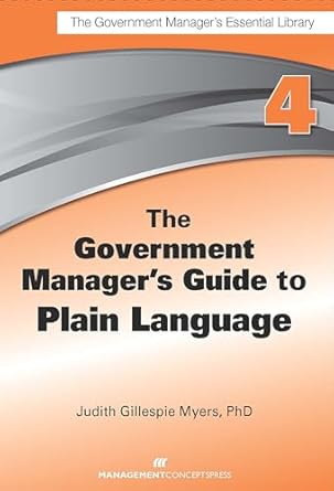 the government managers guide to plain language 1st edition judith g myers 1567264220, 978-1567264227