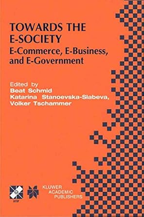 towards the e society 1st edition beat schmid ,katarina stanoevska ,volker tschammer 0792375297,