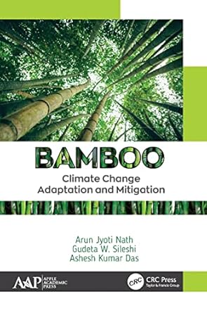 bamboo climate change adaptation and mitigation 1st edition arun jyoti nath ,gudeta w sileshi ,ashesh kumar