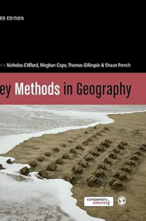 key methods in geography 1st edition nicholas clifford ,meghan cope ,thomas w gillespie ,shaun french