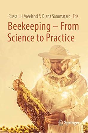 beekeeping from science to practice 1st edition russell h vreeland ,diana sammataro 3319606352, 978-3319606354