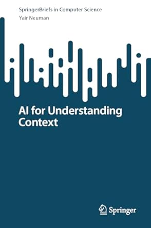 ai for understanding context 1st edition yair neuman 3031642090, 978-3031642098