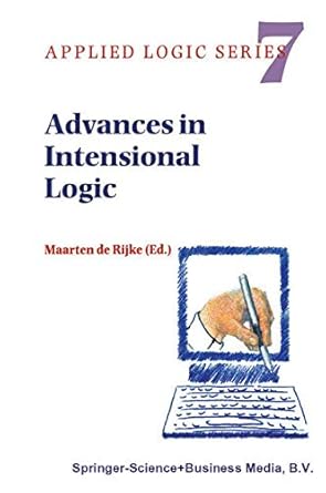 advances in intensional logic 1st edition maarten de rijke 0792347110, 978-0792347118