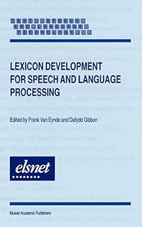 lexicon development for speech and language processing 1st edition frank van eynde ,dafydd gibbon 079236368x,