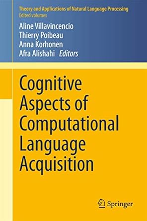 cognitive aspects of computational language acquisition 1st edition aline villavicencio ,thierry poibeau