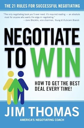 negotiate to win the 21 rules for successful negotiating 1st edition jim thomas 0060781068, 978-0060781064