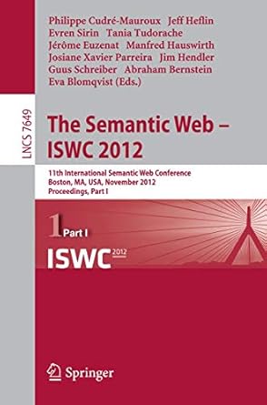 the semantic web iswc 2012 11th international semantic web conference boston ma usa november 11 15 2012
