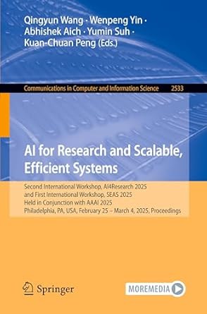 ai for research and scalable efficient systems second international workshop ai4research 2025 and first