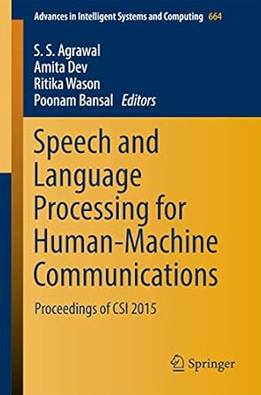 speech and language processing for human machine communications proceedings of csi 2015 1st edition s s