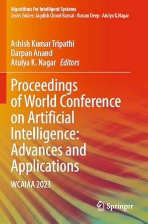 proceedings of world conference on artificial intelligence advances and applications wcaiaa 2023 1st edition