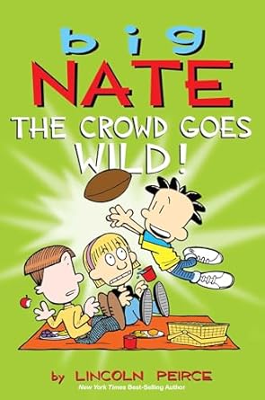 big nate the crowd goes wild 1st edition lincoln peirce 144943634x, 978-1449436346