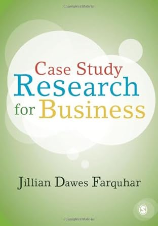 case study research for business 1st edition jillian dawes farquhar 1849207763, 978-1849207768