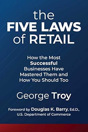 the five laws of retail how the most successful businesses have mastered them and how you should too 1st