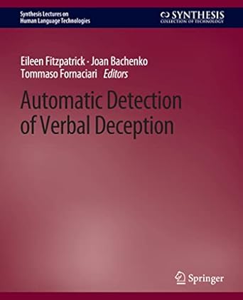automatic detection of verbal deception 1st edition eileen fitzpatrick ,joan bachenko ,tommaso fornaciari