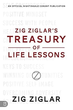 zig ziglars treasury of life lessons 1st edition zig ziglar 164095337x, 978-1640953376