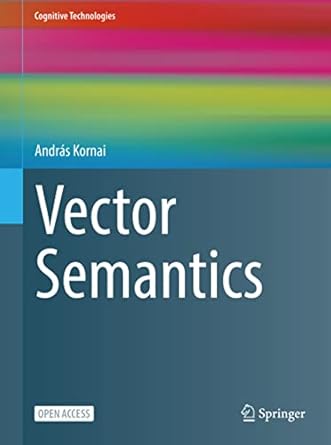 vector semantics 1st edition andras kornai 9811956065, 978-9811956065