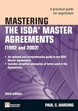 mastering the isda master agreements a practical guide for negotiation 1st edition paul harding 0273725203,