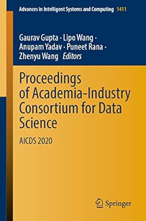 proceedings of academia industry consortium for data science aicds 2020 1st edition gaurav gupta ,lipo wang