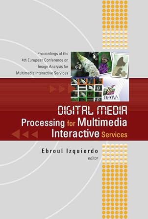 digital media processing for multimedia interactive services proceedings of the 4th european workshop on