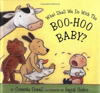 what shall we do with the boo hoo baby 1st edition cressida cowell ,ingrid godon 0439153115, 978-0439153119