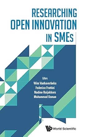 researching open innovation in smes 1st edition wim vanhaverbeke ,federico frattini ,nadine roijakkers