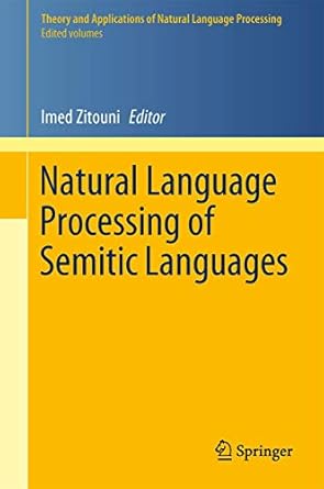 natural language processing of semitic languages 1st edition imed zitouni 3642453570, 978-3642453571
