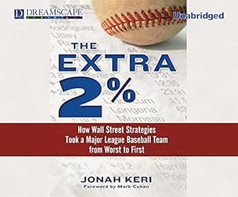 the extra 2 how wall street strategies took a major league baseball team from worst to first 1st edition
