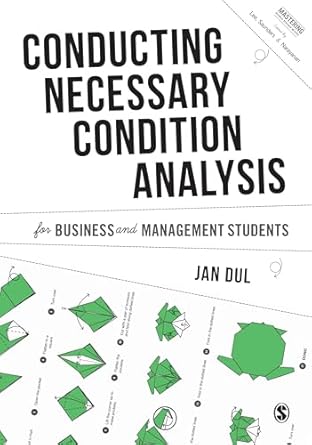 conducting necessary condition analysis for business and management students 1st edition jan dul 1526460130,