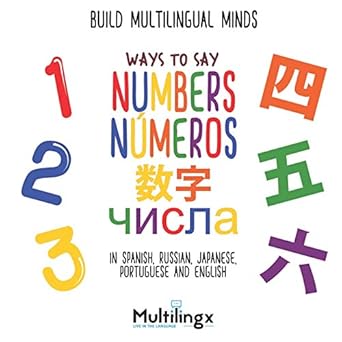 ways to say numbers numeros in spanish portuguese japanese russian and english build multilingual minds 1st