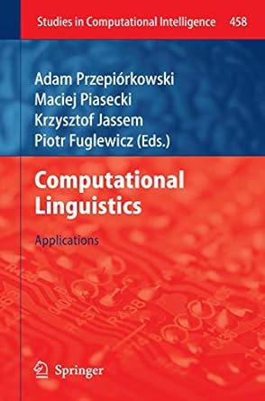 computational linguistics applications 1st edition adam przepiorkowski ,maciej piasecki ,krzysztof jassem