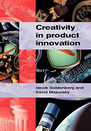 creativity in product innovation 1st edition jacob goldenberg ,david mazursky 0521002494, 978-0521002493