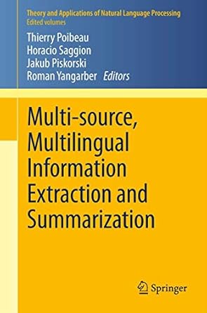 multi source multilingual information extraction and summarization 1st edition thierry poibeau ,horacio