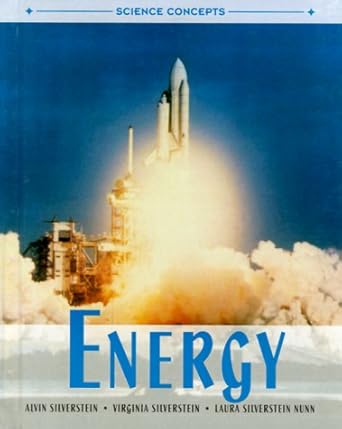 energy 1st edition alvin silverstein ,virginia silverstein ,laura silverstein nunn 0761332227, 978-0761332220