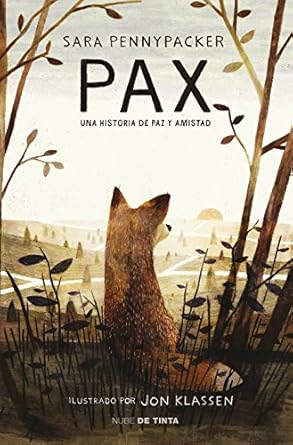 pax una historia de paz y amistad / pax 1st edition sara pennypacker 841559495x, 978-8415594956
