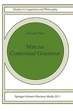 marcus contextual grammars 1st edition gheorghe paun 0792347838, 978-0792347835