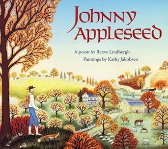 johnny appleseed 1st edition reeve lindbergh ,kathy jakobsen 0316526347, 978-0316526340