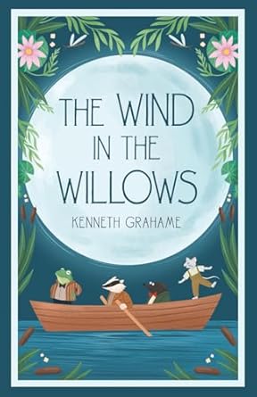 the wind in the willows classic   with original illustrations 1st edition kenneth grahame ,paul bransom
