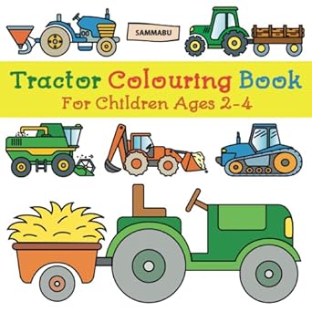 tractor colouring book for children ages 2 4 1st edition sammabu 1979432651, 978-1979432658