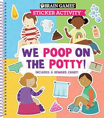 brain games sticker activity we poop on the potty includes a reward chart 1st edition publications