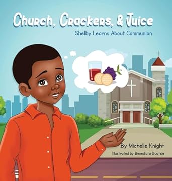 church crackers and juice 1st edition michelle m knight 1956911022, 978-1956911022
