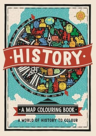 history a map colouring book 1st edition charlotte farmer 1780554311, 978-1780554310
