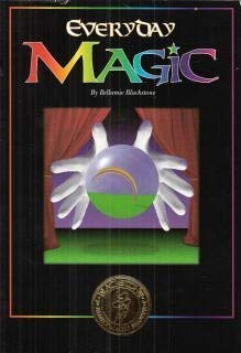 everyday magic the blackstone family magic shoppe 1st edition bellamie blackstone 1571023011, 978-1571023018